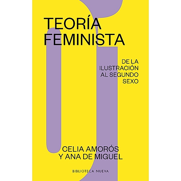 Teoría feminista 1: De la ilustración al segundo sexo / Estudios sobre la mujer Bd.1, Celia Amorós, Ana de Miguel