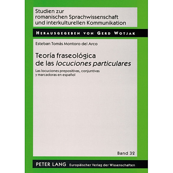 Teoría fraseológica de las «locuciones particulares», Esteban Tomás Montoro del Arco