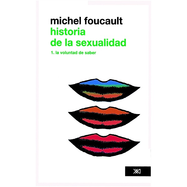 Teoría: Historia de la sexualidad /Vol. 1. La voluntad de saber, Michel Foucault