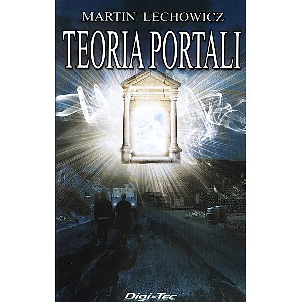 Teoria portali, Martin Lechowicz