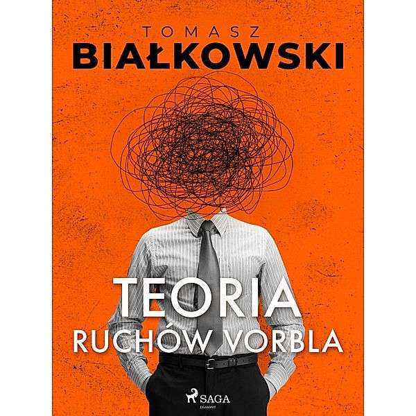 Teoria ruchów Vorbla, Tomasz Bialkowski