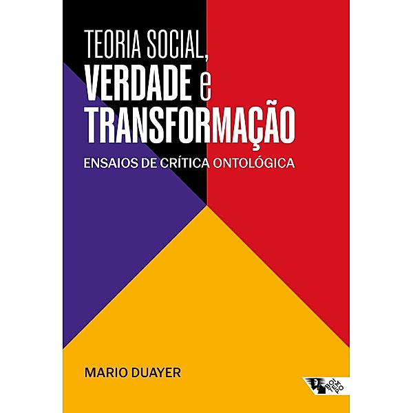 Teoria social, verdade e transformação, Mario Duayer