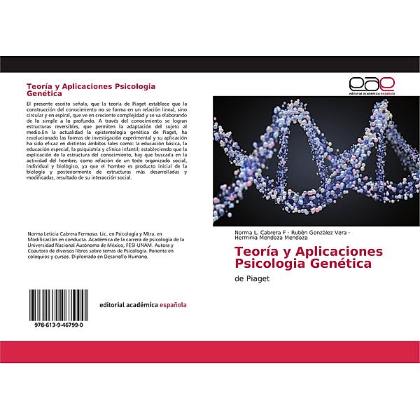 Teoría y Aplicaciones Psicologia Genética, Norma L. Cabrera F, Rubèn Gonzàlez Vera, Herminia Mendoza Mendoza