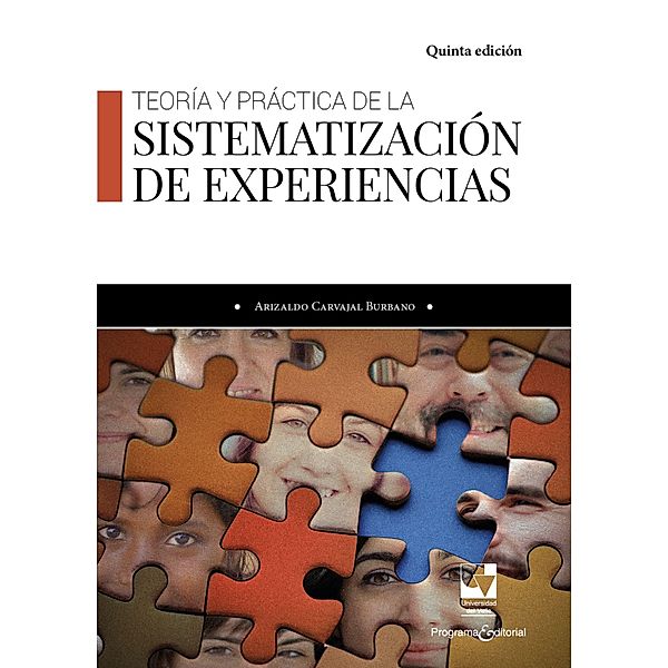 Teoría y práctica de la sistematización de experiencias, Arizaldo Carvajal Burbano