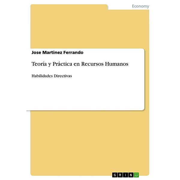 Teoría y Práctica en Recursos Humanos, Jose Martinez Ferrando