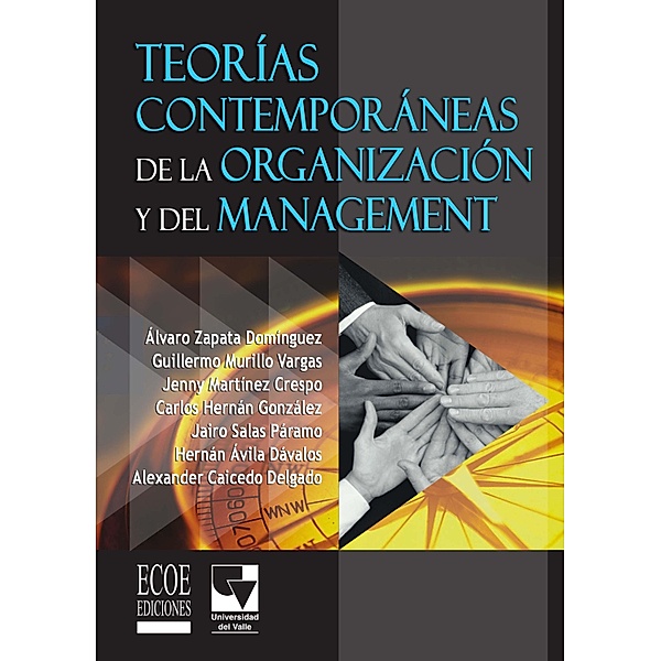 Teorías contemporáneas de la organización y el management, Guillermo Murillo