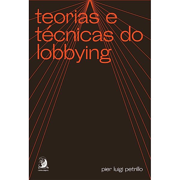 Teorias e técnicas do lobbying, Pier Luigi Petrillo