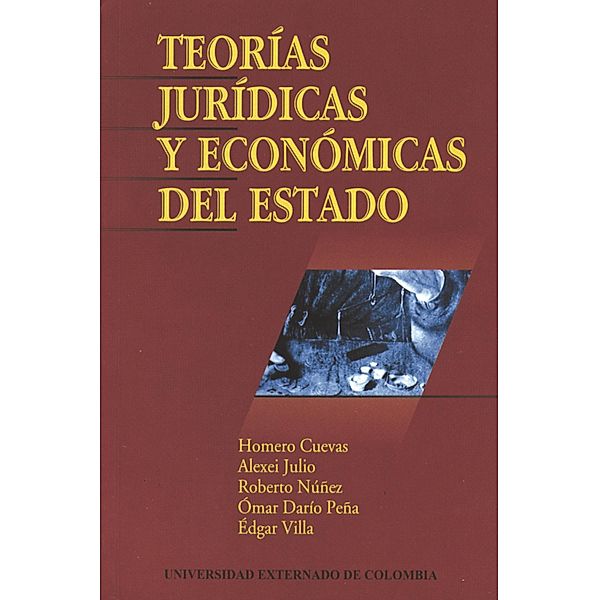 Teorías jurídicas y económicas del Estado, Varios Autores
