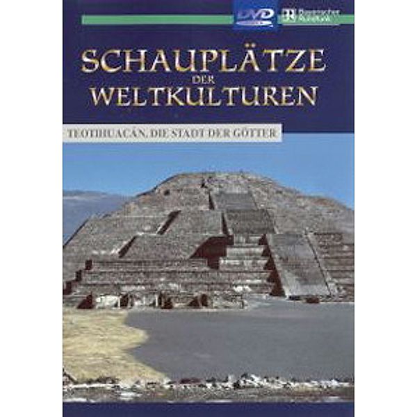 Teotihuacán, die Stadt der Götter - Schauplätze der Weltkulturen, keiner