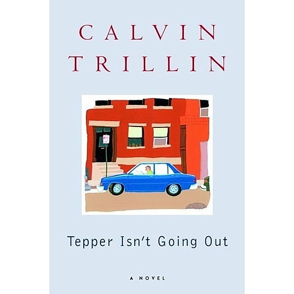 Tepper Isn't Going Out, Calvin Trillin