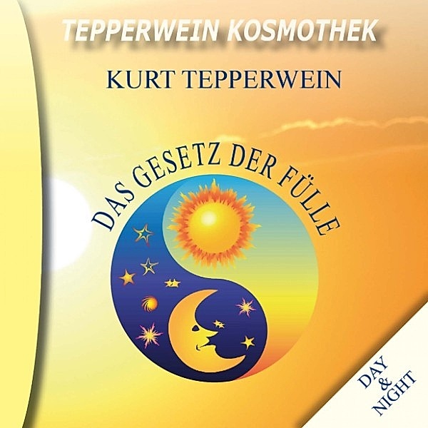 Tepperwein Kosmothek: Das Gesetz der Fülle (Night & Day)