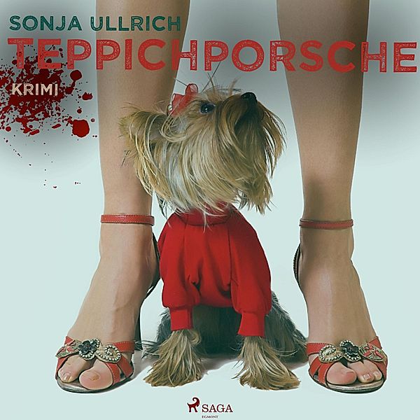 Teppichporsche - Ein Ruhrpott-Krimi (Ungekürzt), Sonja Ullrich