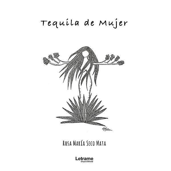 Tequila de mujer, Rosa María Seco Mata