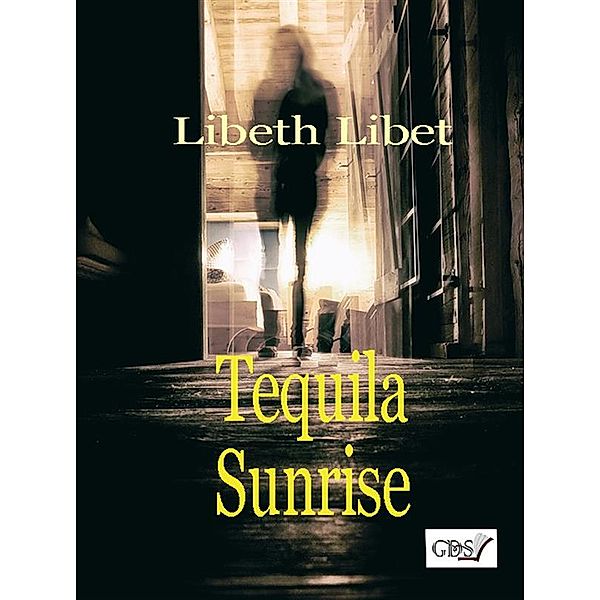 Tequila Sunrise, Libeth Libet