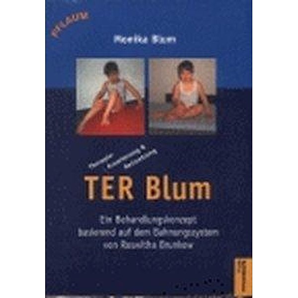 TER Blum, Therapie-Erweiterung & Reizsetzung, Monika Blum