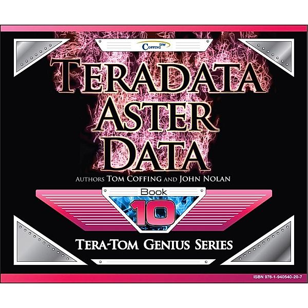 Teradata Aster Data, Tom Coffing, John Nolan