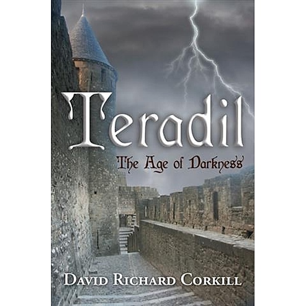Teradil: The Age of Darkness, David Richard Corkill