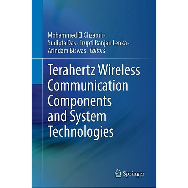 Terahertz Wireless Communication Components and System Technologies