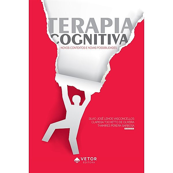 Terapia cognitiva, Silvio José Lemos Vasconcelos, Clarissa Tochetto de Oliveira, Thamires Pereira Barbosa