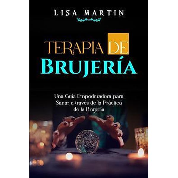 Terapia de Brujería, Lisa Martin