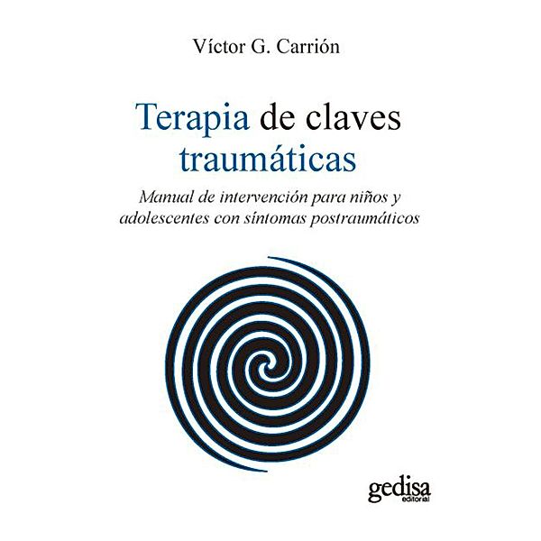 Terapia de claves traumáticas, Víctor G. Carrión