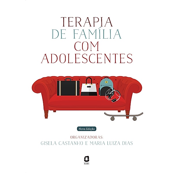 Terapia de família com adolescentes, Gisela Castanho, Maria Luiza Dias