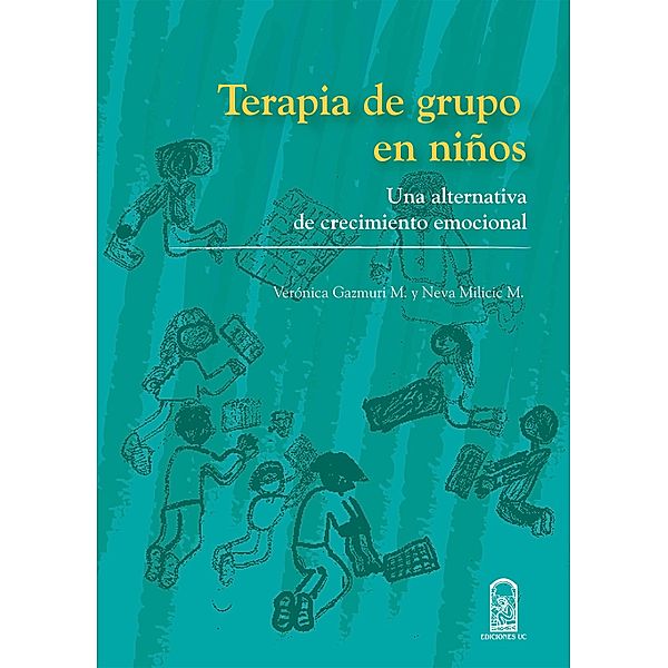 Terapia de grupo en niños, Neva Milicic Müller, Verónica Gazmuri Mujica