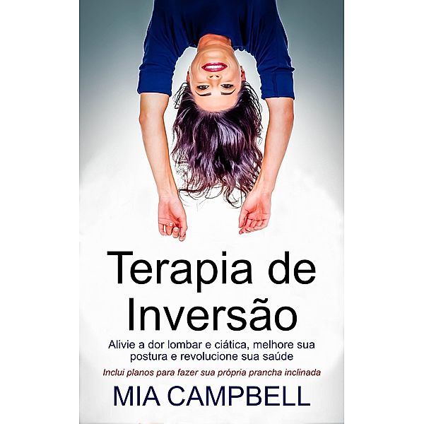 Terapia de Inversão, Mia Campbell