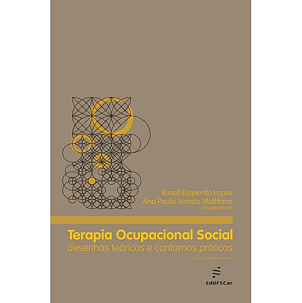 Terapia ocupacional social, Roseli Esquerdo Lopes, Ana Paula Serrata Malfitano