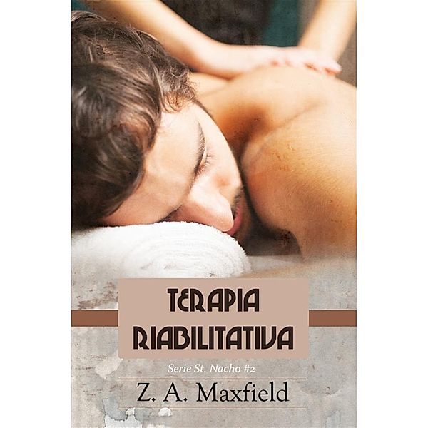 Terapia riabilitativa, Z.A. Maxfield