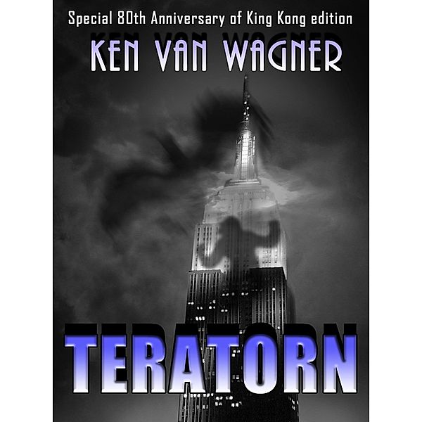 Teratorn - Special 80th Anniversary of King Kong Edition, Ken van Wagner