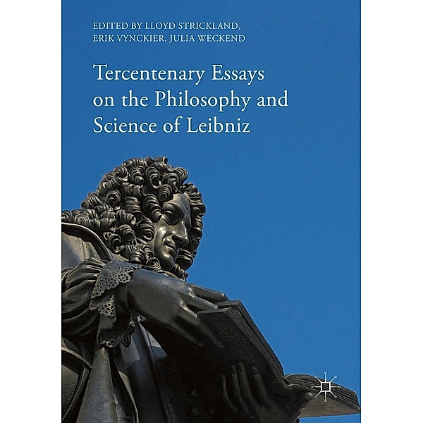 Tercentenary Essays on the Philosophy and Science of Leibniz / Progress in Mathematics