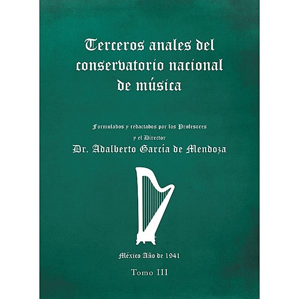 Terceros Anales Del Conservatorio Nacional De Música, Adalberto García de Mendoza