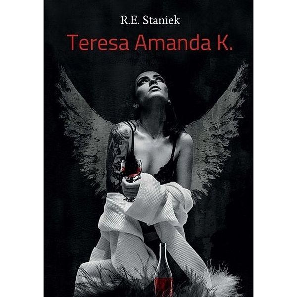 Teresa Amanda K., R. E. Staniek