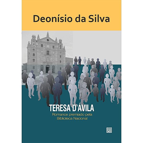 Teresa d'Avila, Deonísio Da Silva