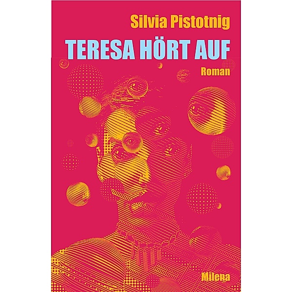 Teresa hört auf, Silvia Pistotnig