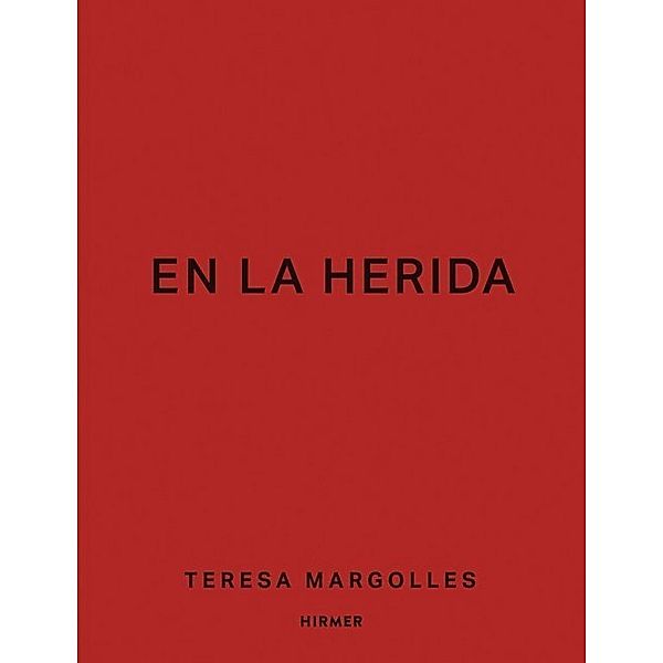 Teresa Margolles - En la herida, Oscar Gardea Duarte, Florian Steininger, Maria Chiara Wang