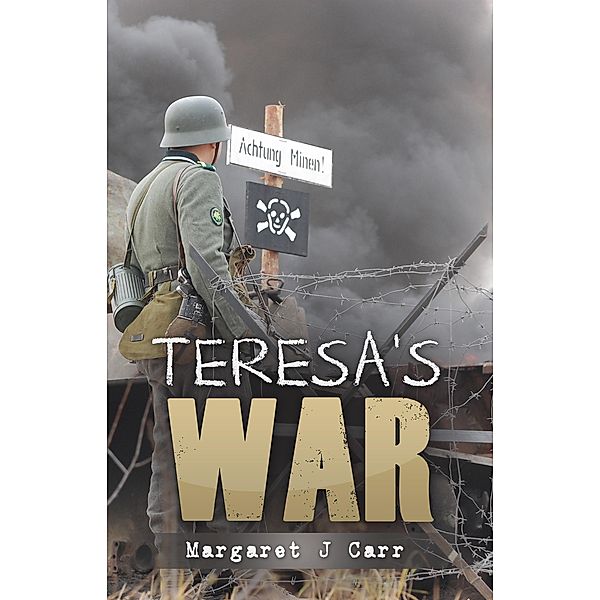 Teresa's War, Margaret J Carr