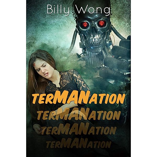 TerMANation, Billy Wong
