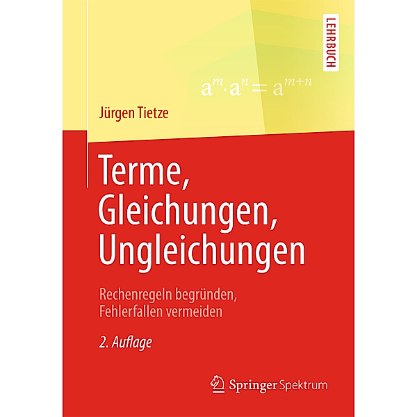 Terme, Gleichungen, Ungleichungen, Jürgen Tietze