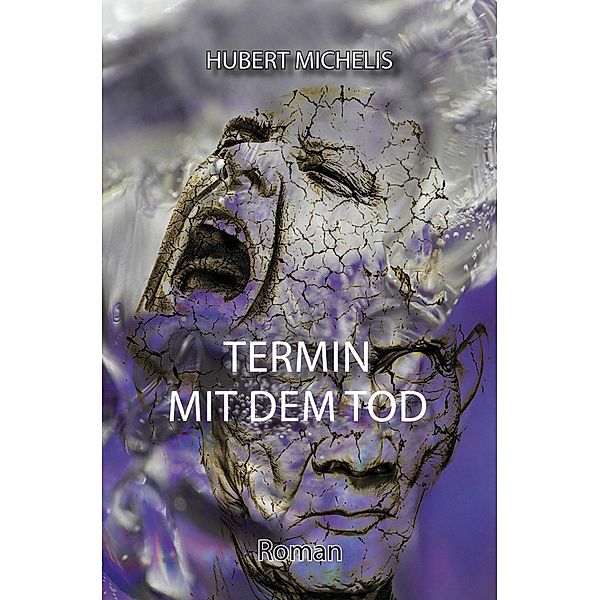 Termin mit dem Tod, Hubert Michelis