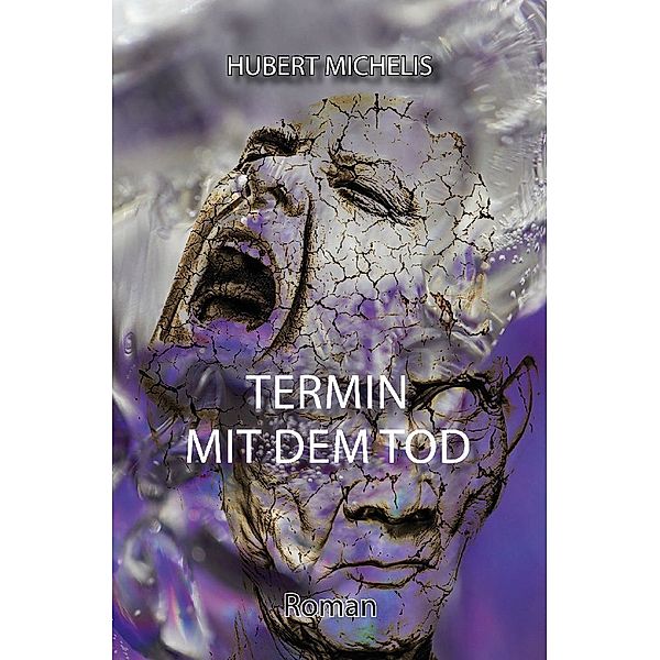 Termin mit dem Tod, Hubert Michelis