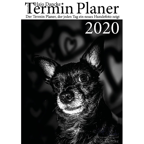 Termin Planer 2020 mit Hundefotos für jeden Tag, Hajo Dancke