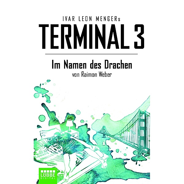 Terminal 3 - Folge 8, Ivar Leon Menger, Raimon Weber
