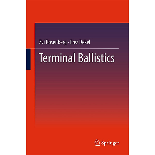 Terminal Ballistics, Zvi Rosenberg, Erez Dekel