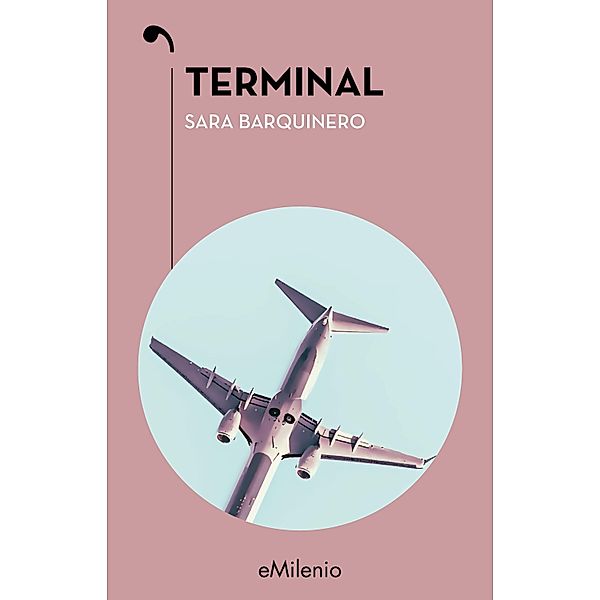 Terminal (epub) / eMilenio, Sara Barquinero del Toro