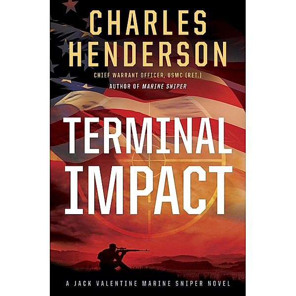 Terminal Impact / Jack Valentine Marine Sniper, Charles Henderson
