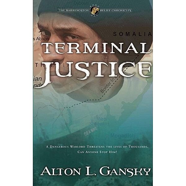 Terminal Justice, Alton L. Gansky