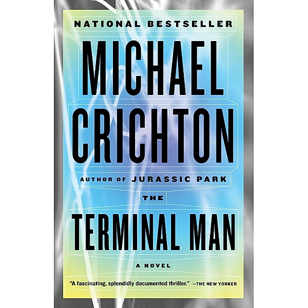 Terminal Man, Michael Crichton