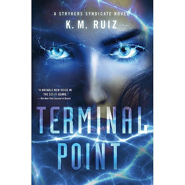 Terminal Point / Strykers Syndicate Series Bd.2, K. M. Ruiz